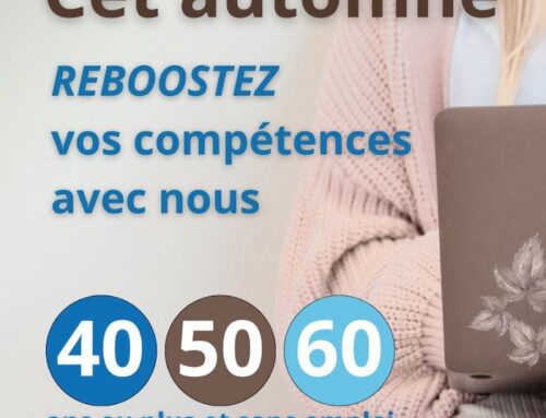 Cet automne reboostez vos compétences – 40, 50, 60 ans ou plus et sans emploi?